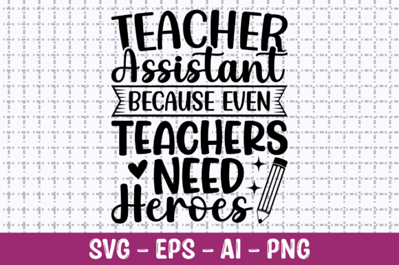 Teacher Assistant Because Even Teachers Need a Clever Design